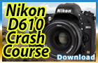 Nikon D610 Training Tutorial Video