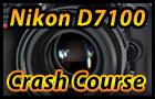 Nikon D7100 Crash Course Training Tutorial Video